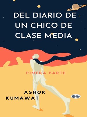 cover image of Del Diario De Un Chico De Clase Media